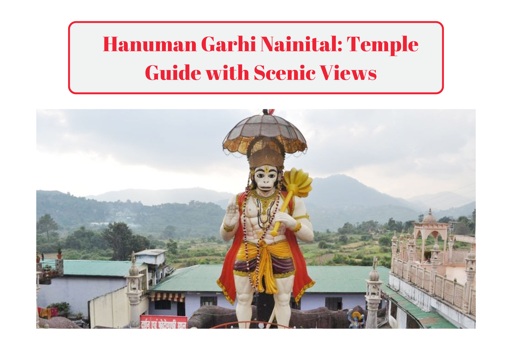 Hanuman Garhi Nainital Temple Guide with Scenic Views